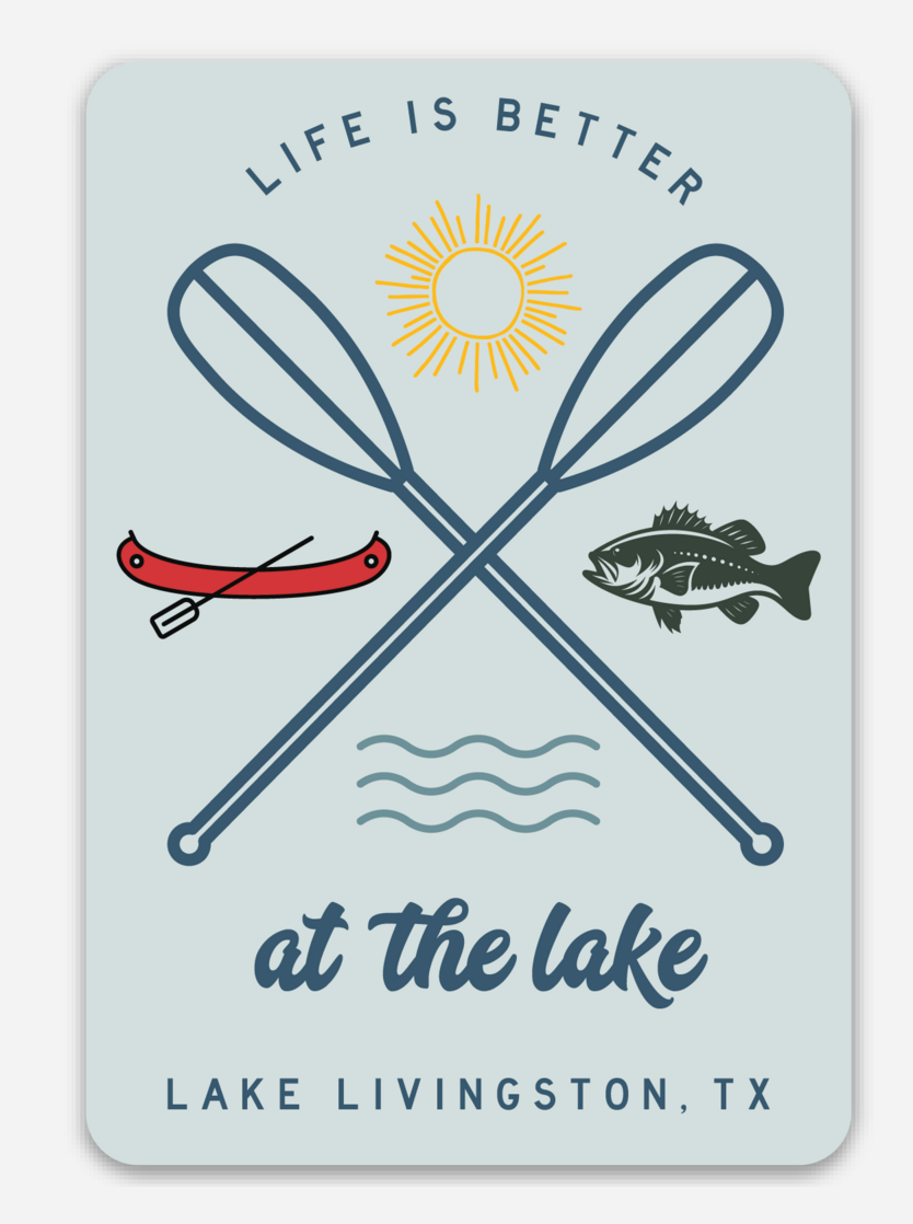 Life is Better at the Lake Lake Livingston, TX Magnet