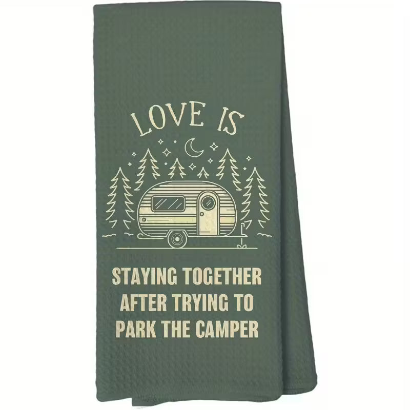 Love Is Staying Together... Kitchen Towel
