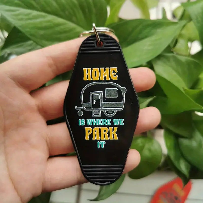Home Is Where We Park It Plastic Keychain