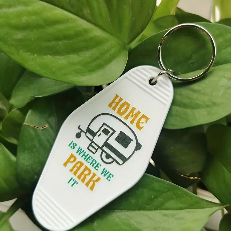 Home Is Where We Park It Plastic Keychain