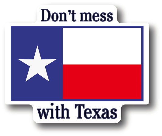 Don't Mess With Texas Sticker