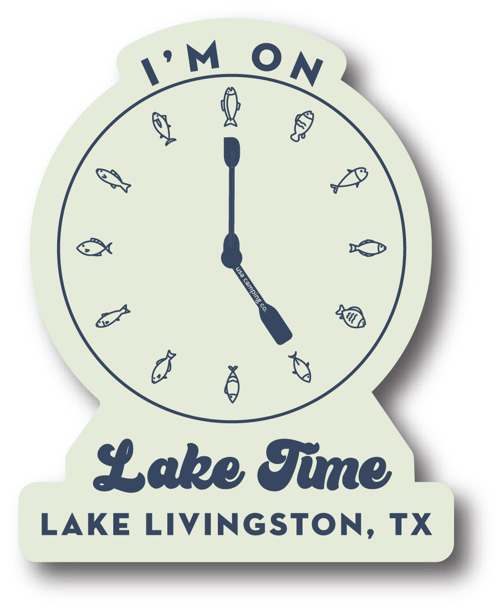 I'm On Lake Time Lake Livingston, TX Sticker